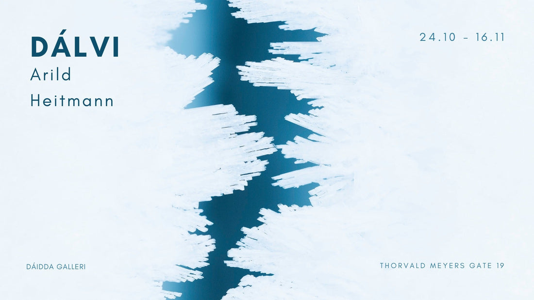 Arild Heitmann - DÁLVI: 24.10 - 16.11