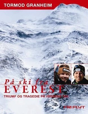 På ski fra Everest - Tormod Granheim